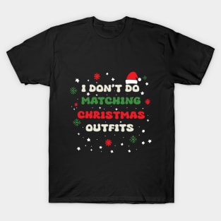 I Don't Do Matching Christmas Outfits Couples Matching T-Shirt